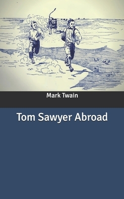 Tom Sawyer Abroad by Mark Twain