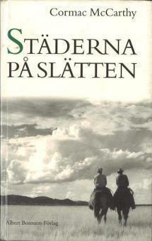 Städerna på slätten by Cormac McCarthy, Caj Lundgren