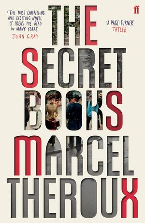 The Secret Books by Marcel Theroux