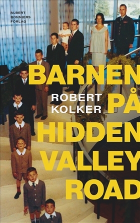 Barnen på Hidden Valley Road by Robert Kolker