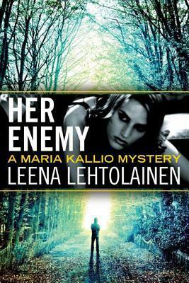 Her Enemy by Leena Lehtolainen, Owen F. Witesman