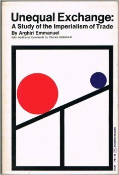 Unequal Exchange by Charles Bettelheim, Arghiri Emmanuel