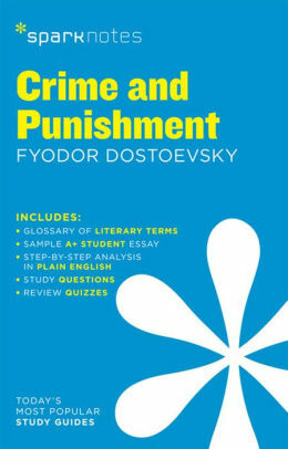 Crime and Punishment SparkNotes Literature Guide by SparkNotes