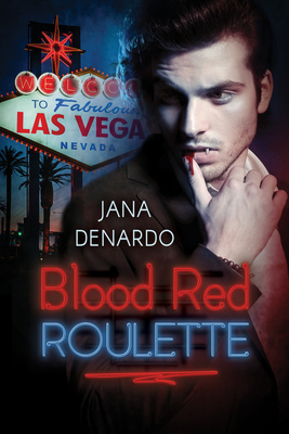 Blood Red Roulette by Jana DeNardo