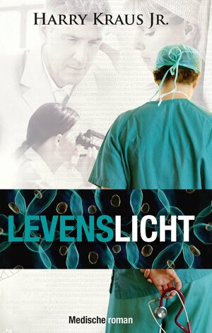 Levenslicht by Harry Kraus