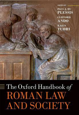 The Oxford Handbook of Roman Law and Society by 