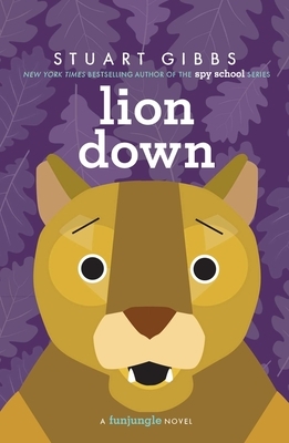 Lion Down by Stuart Gibbs