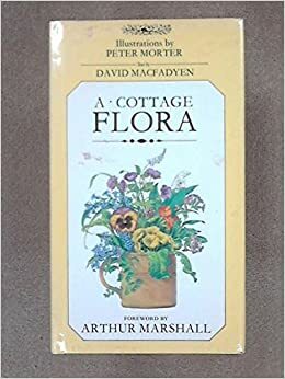 A Cottage Flora by David MacFadyen