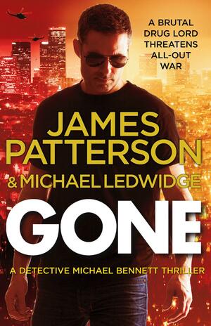 Gone by James Patterson, Michael Ledwidge