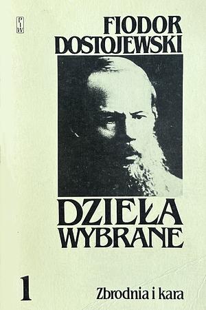 Zbrodnia i kara by Fyodor Dostoevsky