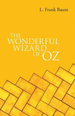 The Wonderful Wizard of Oz by L. Frank Baum