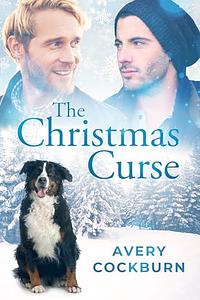 The Christmas Curse by Avery Cockburn