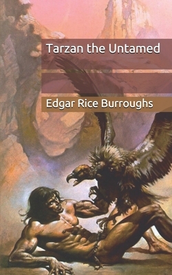 Tarzan the Untamed by Edgar Rice Burroughs