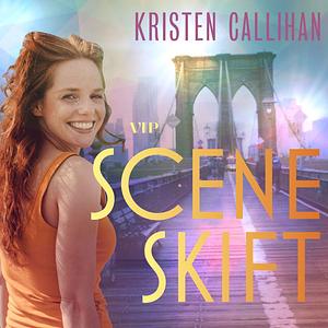 Sceneskift by Kristen Callihan