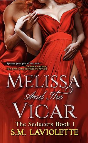 Melissa and The Vicar by S.M. LaViolette, Minerva Spencer