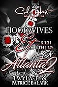 Hoodwives & Rich Thugs of Atlanta 2 by Twyla T.