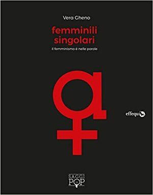 Femminili singolari by Vera Gheno