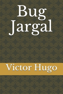 Bug Jargal by Victor Hugo