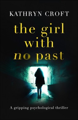 The Girl With No Past by Kathryn Croft