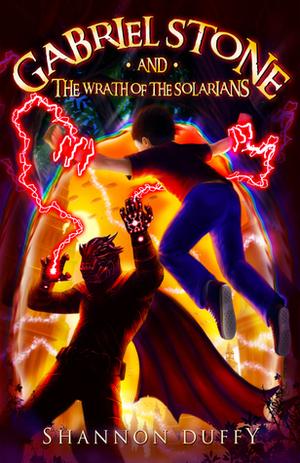 Gabriel Stone and the Wrath of the Solarians by Shannon Duffy