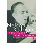 Toda Nudez Será Castigada by Nelson Rodrigues