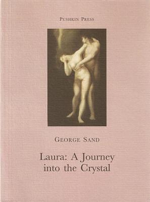 Laura: A Journey into the Crystal by George Sand