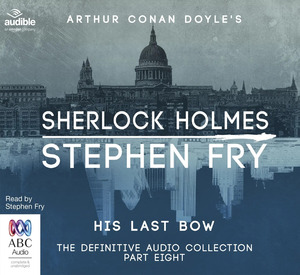 His Last Bow by Arthur Conan Doyle