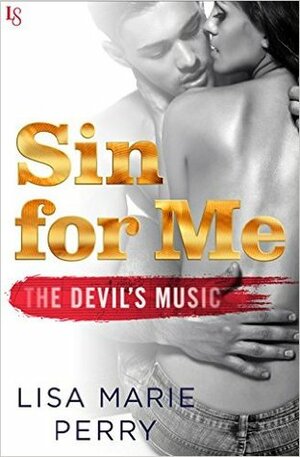 Sin for Me by Lisa Marie Perry