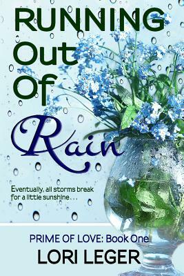 Running Out of Rain by Lori Leger