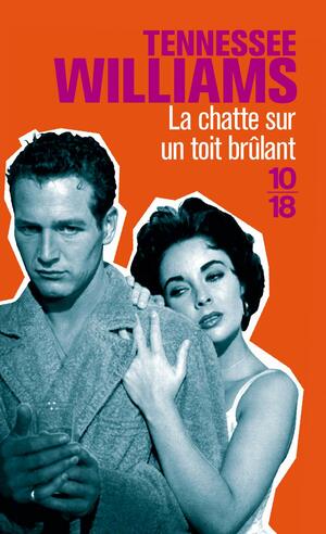 La Chatte sur un toit brûlant by Tennessee Williams