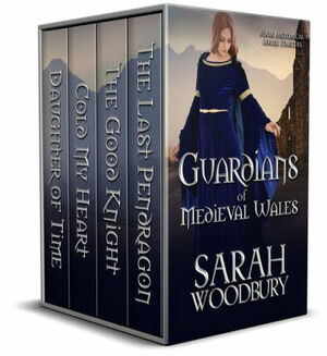 Guardians of Medieval Wales by Sarah Woodbury