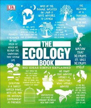 The Ecology Book: Big Ideas Simply Explained by D.K. Publishing