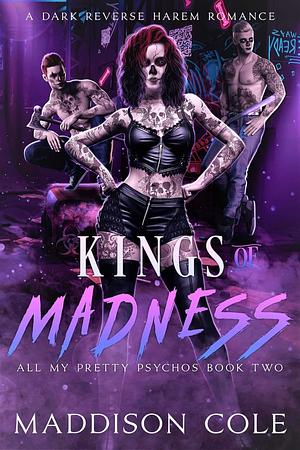 Kings of Madness by Maddison Cole