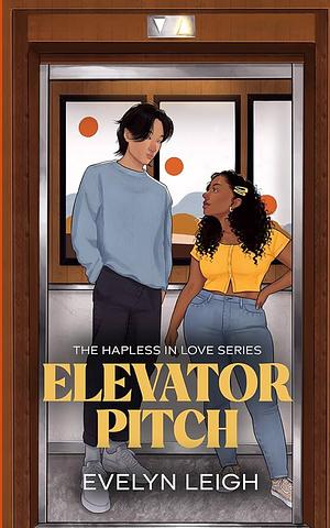 Elevator Pitch by Evelyn Leigh