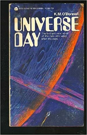 Universe Day by K.M. O'Donnell, Barry N. Malzberg