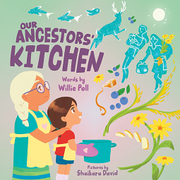 Our Ancestors' Kitchen by Willie Poll