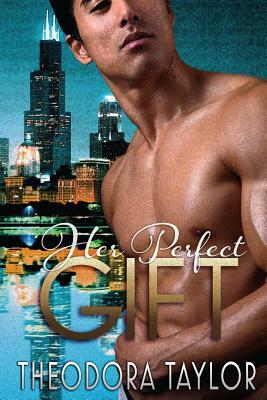 Her Perfect Gift: 50 Loving States, Illinois by Theodora Taylor