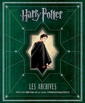 Harry Potter: La magie des films by Brian Sibley