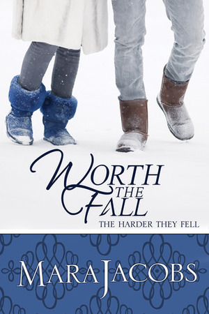 Worth The Fall by Mara Jacobs