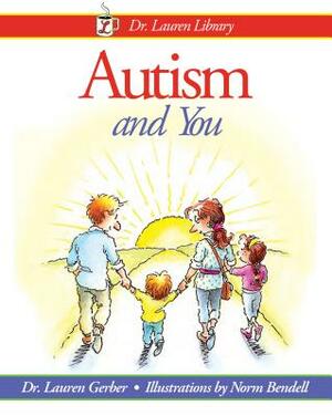 Autism and You by Lauren Gerber