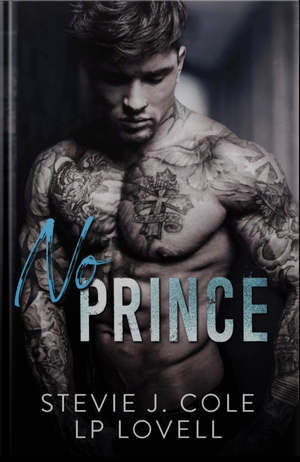 No Prince by L.P. Lovell, Stevie J. Cole