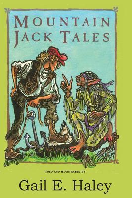Mountain Jack Tales by Gail E. Haley