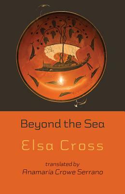 Beyond the Sea by Elsa Cross