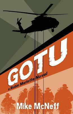 GOTU (A Robin Marlette Novel) by Mike McNeff