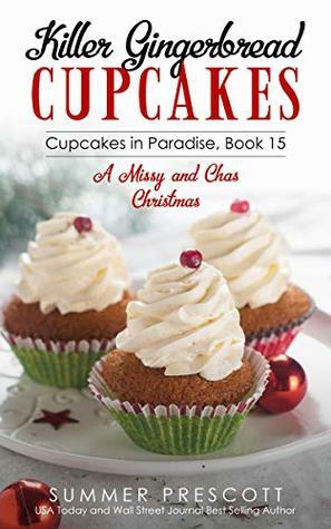 Killer Gingerbread Cupcakes by Summer Prescott