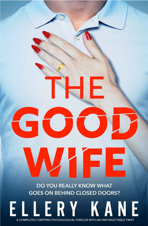 The Good Wife by Ellery Kane