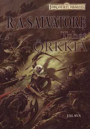 Tuhat örkkiä by Mika Renvall, R.A. Salvatore