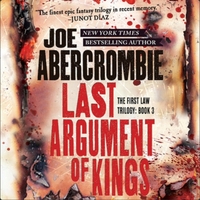 Last Argument of Kings by Joe Abercrombie