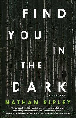 Find You in the Dark by Nathan Ripley