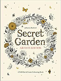 Secret Garden Artist's Edition: A Pull-Out and Frame Colouring Book: A Pull-Out & Frame Colouring Book by Johanna Basford